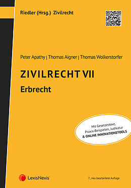 Kartonierter Einband Zivilrecht VII - Erbrecht von Peter Apathy, Thomas Aigner, Thomas Wolkerstorfer