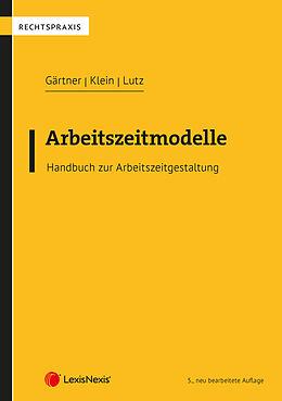 Kartonierter Einband Arbeitszeitmodelle von Johannes Gärtner, Christoph Klein, Doris Lutz