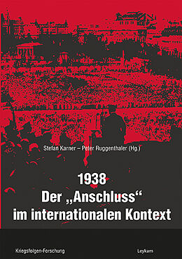 Kartonierter Einband 1938  Der »Anschluss« im internationalen Kontext von 