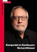 E-Book (epub) Richard Dünser: Komponist im Kontinuum von Rainer Lepuschitz