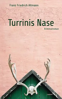 E-Book (epub) Turrinis Nase von Franz F Altmann