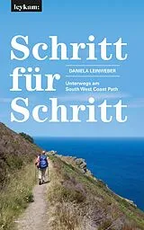 E-Book (epub) Schritt für Schritt Unterwegs am South West Coast Path von Daniela Leinweber