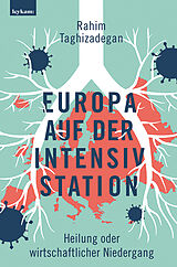 Fester Einband Europa auf der Intensivstation von Rahim Taghizadegan