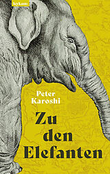 Fester Einband Zu den Elefanten von Peter Karoshi