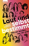 E-Book (epub) Laut und selbstbestimmt von Sandra Jungmann