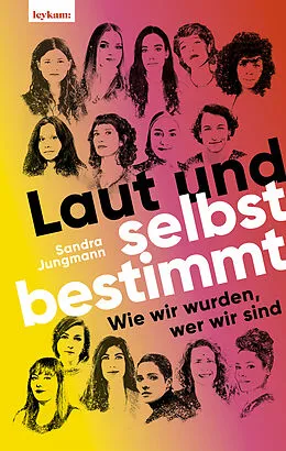 E-Book (epub) Laut und selbstbestimmt von Sandra Jungmann