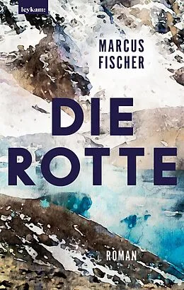 E-Book (epub) Die Rotte von Marcus Fischer