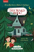 E-Book (epub) Der Wald heult - Ein Fall für Martha &amp; Mischa von Petra Hartlieb, Hubert Flattinger