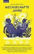 E-Book (epub) Wechselhafte Jahre - Schriftstellerinnen übers Älterwerden von 