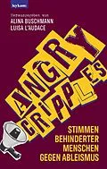 E-Book (epub) Angry Cripples - Stimmen behinderter Menschen gegen Ableismus von Alina Buschmann, Luisa L'Audace