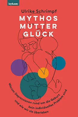 E-Book (epub) Mythos Mutterglück von Ulrike Schrimpf