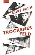 E-Book (epub) Trockenes Feld von Kurt Palm