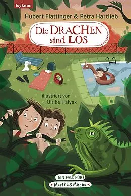 E-Book (epub) Die Drachen sind los von Hubert Flattinger, Petra Hartlieb