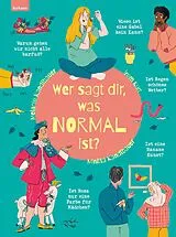Fester Einband Wer sagt dir, was normal ist? von Melanie Kandlbauer, Minitta Kandlbauer