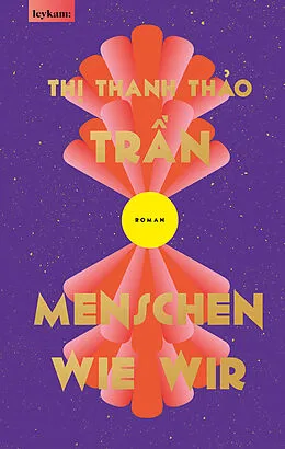 E-Book (epub) Menschen wie wir von Th Thanh Tho Trn