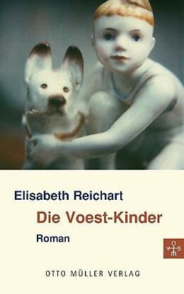 Fester Einband Die Voest-Kinder von Elisabeth Reichart