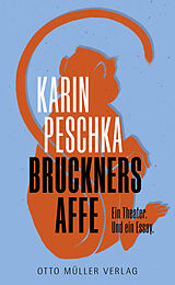 Fester Einband Bruckners Affe von Karin Peschka