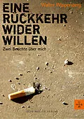 E-Book (epub) Eine Rückkehr wider Willen von Walter Wippersberg