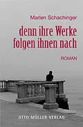 E-Book (epub) denn ihre Werke folgen ihnen nach von Marlen Schachinger