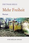 E-Book (epub) Mehr Freiheit von Dietmar Krug