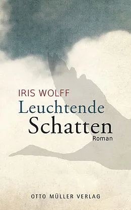 E-Book (epub) Leuchtende Schatten von Iris Wolff