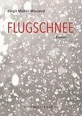 E-Book (epub) Flugschnee von Birgit Müller-Wieland