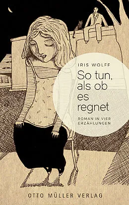 E-Book (epub) So tun, als ob es regnet von Iris Wolff