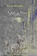 E-Book (epub) Autolyse Wien von Karin Peschka