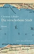E-Book (epub) Die verschobene Stadt von Christian Zehnder