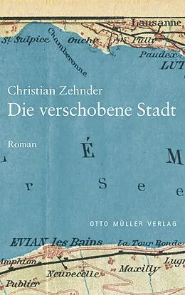 E-Book (epub) Die verschobene Stadt von Christian Zehnder