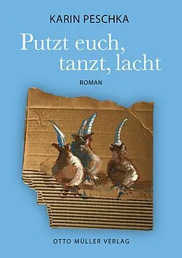 E-Book (epub) Putzt euch, tanzt, lacht von Karin Peschka