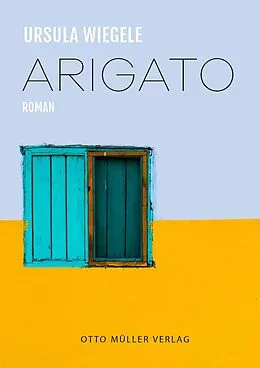 E-Book (epub) Arigato von Ursula Wiegele