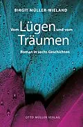 E-Book (epub) Vom Lügen und vom Träumen von Birgit Müller-Wieland