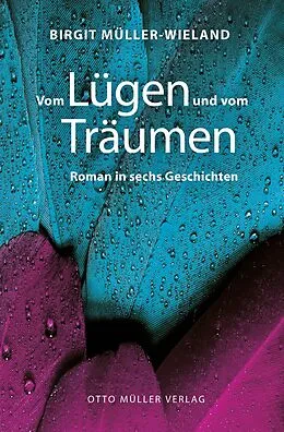 E-Book (epub) Vom Lügen und vom Träumen von Birgit Müller-Wieland