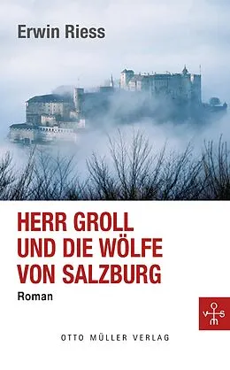 E-Book (epub) Herr Groll und die Wölfe von Salzburg von Erwin Riess