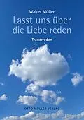 E-Book (epub) Lasst uns über die Liebe reden von Walter Müller