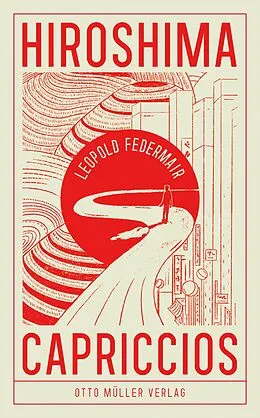 E-Book (epub) Hiroshima Capriccios von Leopold Federmair