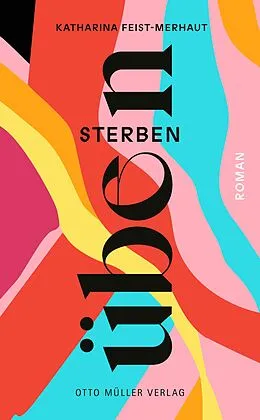 E-Book (epub) sterben üben von Katharina Feist-Merhaut