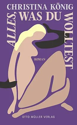 E-Book (epub) Alles, was du wolltest von Christina König