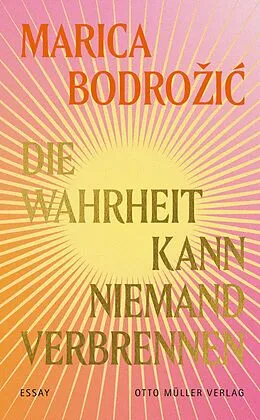 E-Book (epub) Die Wahrheit kann niemand verbrennen von Marica Bodrozic