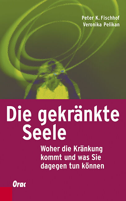 Die gekränkte Seele