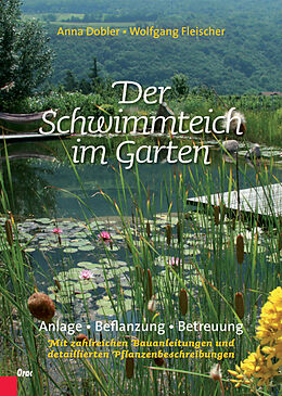 Fester Einband Der Schwimmteich im Garten von Anna Dobler, Wolfgang Fleischer