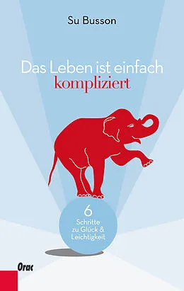 E-Book (epub) Das Leben ist einfach kompliziert von Su Busson