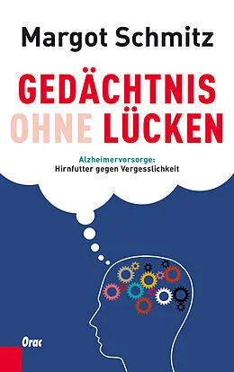 E-Book (epub) Gedächtnis ohne Lücken von Margot Schmitz