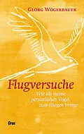 E-Book (epub) Flugversuche von Georg Wögerbauer