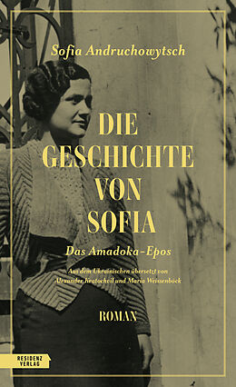 Fester Einband Die Geschichte von Sofia von Sofia Andruchowytsch