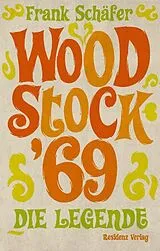 Paperback Woodstock '69 von Frank Schäfer