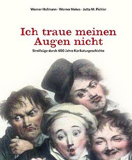 Fester Einband Ich traue meinen Augen nicht von Werner Hofmann, Werner Nekes, Jutta M. Pichler