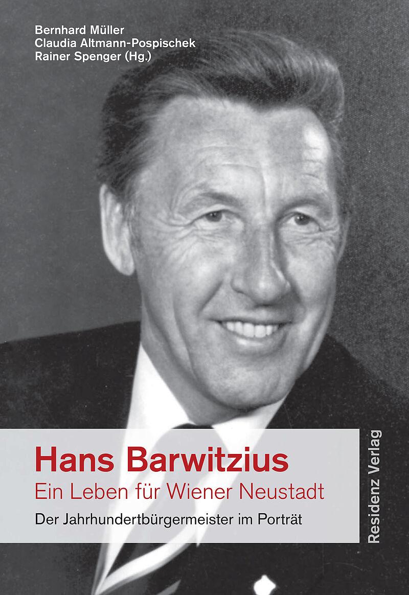 Hans Barwitzius - ein Leben für Wiener Neustadt
