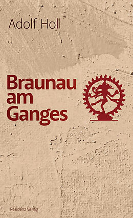 Fester Einband Braunau am Ganges von Adolf Holl
